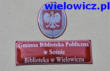 tabliza z npisem Gminna Biblioteka Publiczna w Sośnie, Bibliotek w Wielowiczu